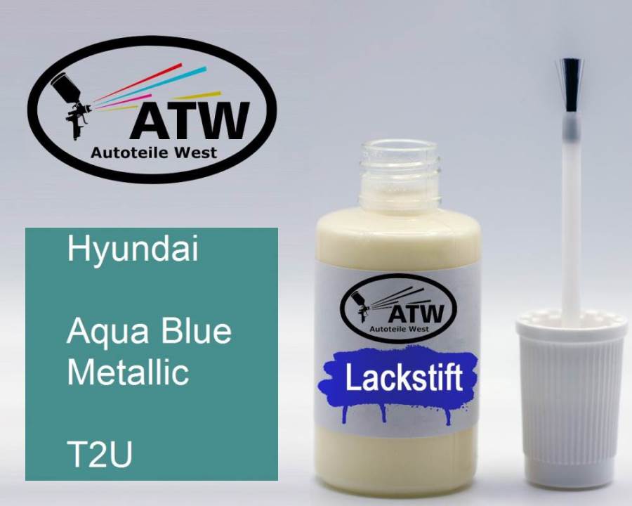 Hyundai, Aqua Blue Metallic, T2U: 20ml Lackstift, von ATW Autoteile West.